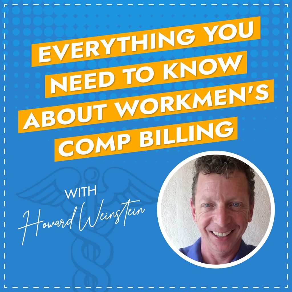 Everything You Need to Know About Workmen’s Comp Billing